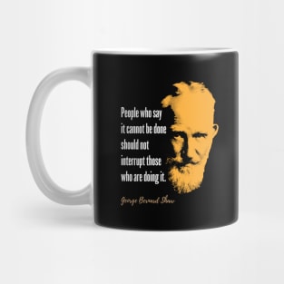 George Bernard Shaw Quote. Mug